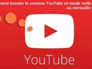 ecouter-video-youtube-en-veille-ou-ecran-verouille