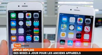 Apple déploie des mises à jour pour les anciens appareils
