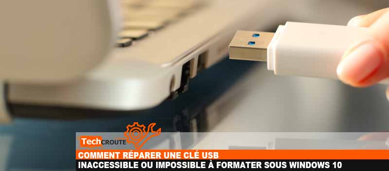 maskine Donation Også Comment réparer une clé USB inaccessible sous Windows 10