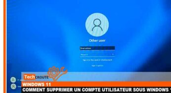 Comment supprimer un compte utilisateur sous Windows 11