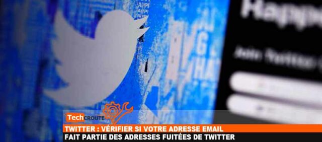 Vérifier si votre adresse email fait partie des adresses fuitées de Twitter twitter-fuite-emails-et-comment-verifier