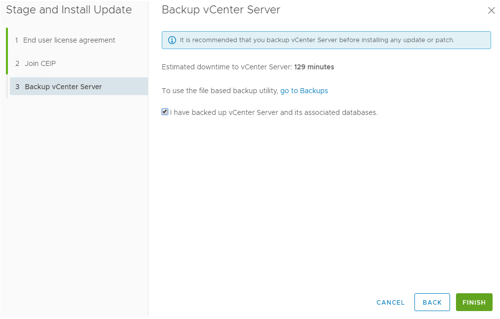 6. Nous cochons pour confirmer que nous avons pris une sauvegarde de l'appliance vCenter VCSA et nous clickons Finish