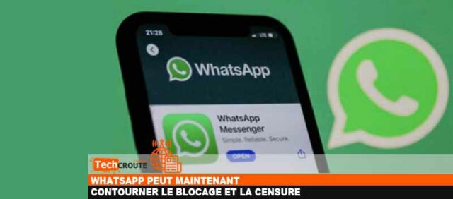 WhatsApp peut maintenant contourner le blocage et la censure whatsapp-proxy-nouvelle-fonctionnalité