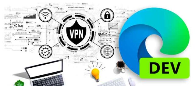 VPN-Microsoft-Edge-activation-et-config