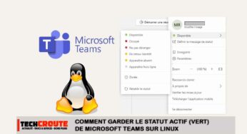 Comment garder le statut actif (vert) de Microsoft Teams sur Linux