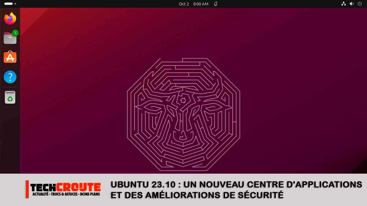 Ubuntu 23.10 : un nouveau centre d'applications et des améliorations de ...