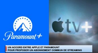 Un accord entre Apple et Paramount pour proposer un abonnement commun de streaming