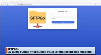 SFTPGo : un outil fiable et sécurisé pour le transfert des fichiers