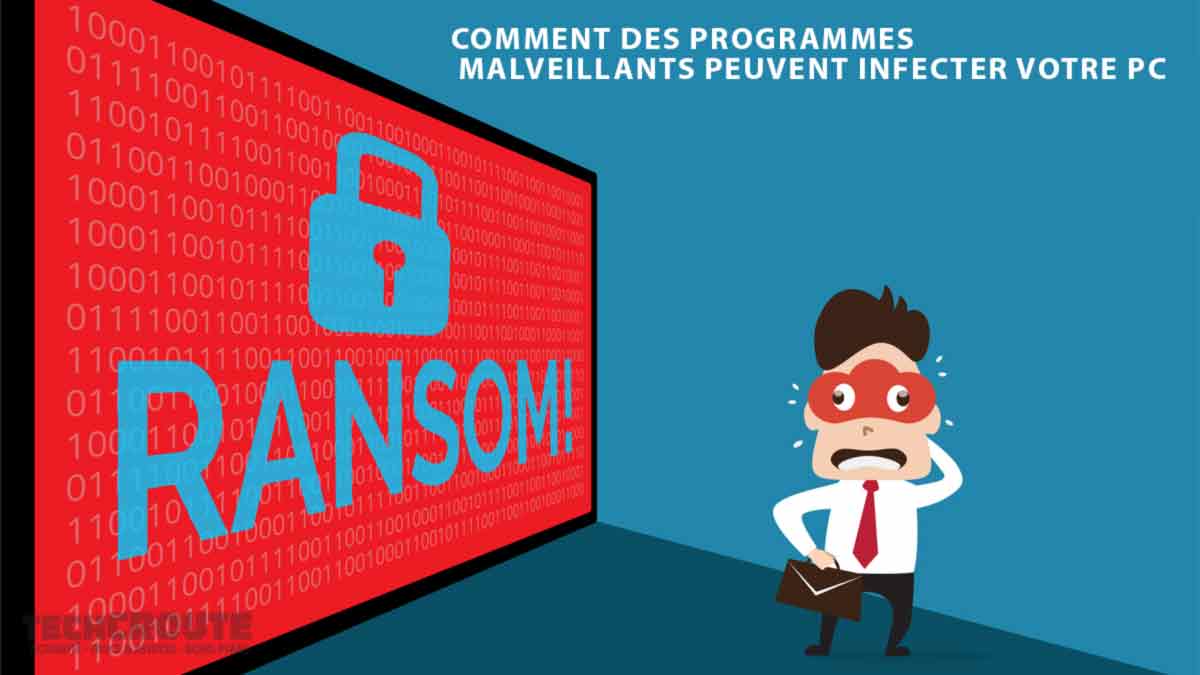 Comment des programmes malveillants peuvent infecter votre PC ...