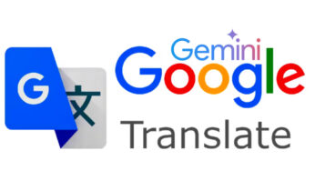 Google Translate se réinvente avec l’intelligence artificielle Gemini