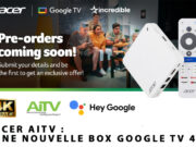 Acer AiTV : Une nouvelle box Google TV 4K Acer AiTV : Une nouvelle box Google TV 4K