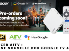 Acer AiTV : Une nouvelle box Google TV 4K Acer AiTV : Une nouvelle box Google TV 4K