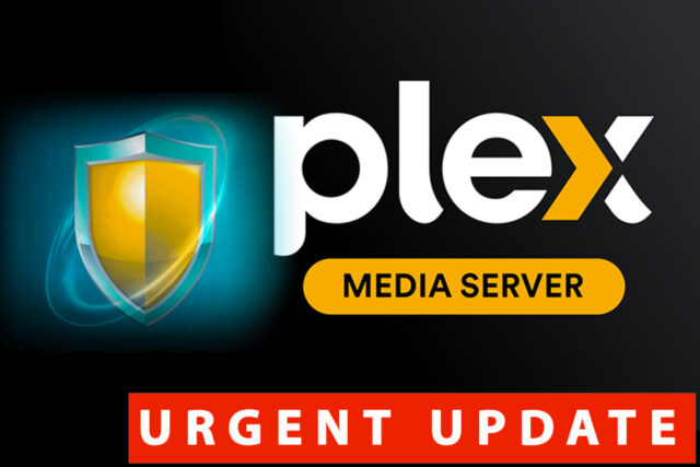 Plex Media Server : Une mise à jour s’impose pour boucher une faille de sécurité Plex Media Server