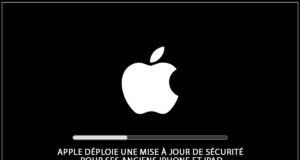 Apple déploie une mise à jour de sécurité pour ses anciens iPhone et iPad