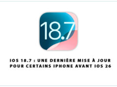 iOS 18.7 : une dernière mise à jour pour certains iPhone avant iOS 26 Apple iOS 18.7