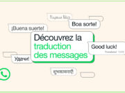 WhatsApp introduit la traduction de messages directement dans l’app WhatsApp introduit la traduction de messages directement dans l’app