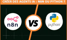 Créer-des-agents-IA---n8n-ou-Python