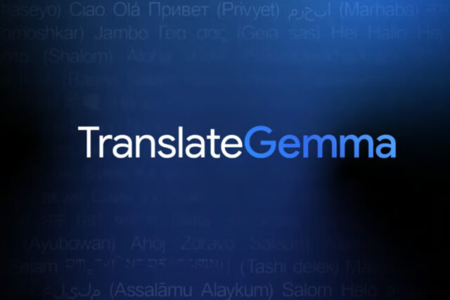 TranslateGemma par Google : traduction IA locale ultra-efficace pour mobile et PC TranslateGemma