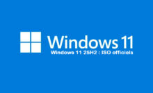 Windows 11 25H2 : ISO officiels