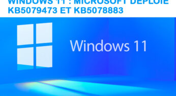 Windows 11 : Microsoft déploie KB5079473 et KB5078883, les mises à jour de mars 2026