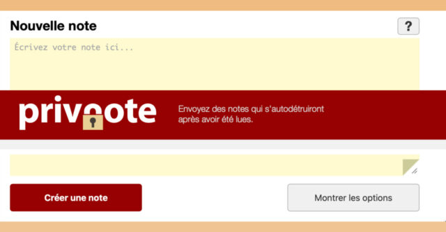 Envoyez des notes secretes qui s’autodétruisent : Privnote, l’outil gratuit et ultra-simple privnote