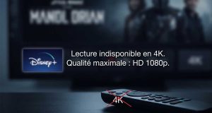Interface TV Disney+ avec message d'erreur affichant "4K indisponible en France