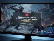 Windows 11 : La mise à jour KB5121003 cause des bugs et des plantages de jeux Erreur critique système : plantage du jeu causé par la mise à jour Windows 11 KB5121003