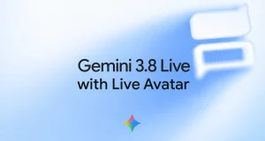Gemini 3.8 Live associe la voix en temps réel à un avatar animé pour les échanges vidéo interactifs.