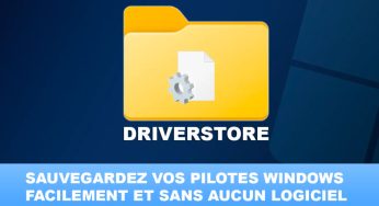 Sauvegardez vos pilotes Windows facilement et sans aucun logiciel (Astuce 1 en 1 clic)