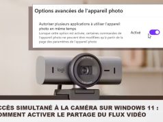 Accès simultané à la caméra sur Windows 11 : comment activer le partage du flux vidéo Windows 11 permet de partager le flux d'une webcam entre plusieurs applications ouvertes simultanément.