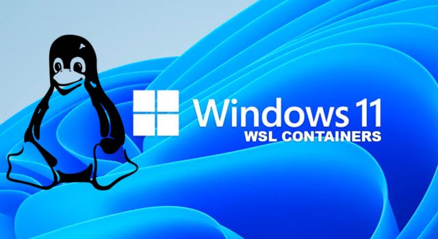 WSL Containers (WSLC) débarque sur Windows : adieu les usines à gaz pour vos conteneurs Linux Gestion native des conteneurs Linux sous Windows avec l'outil WSL Containers (WSLC).